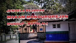 #jejaksejarah JENDELA SEJARAH MAKAM MANDUROREJAN MUNGUP-BOYOLALI