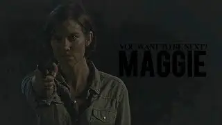 Maggie Rhee (Greene) || you want to be next?