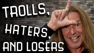Trolls, Haters, and Losers
