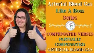 ABG COMPENSATED VS PARTIALLY COMPENSATED | ARTERIAL BLOOD GAS NCLEX NURSING EXAM LIKE A BOSS SERIES