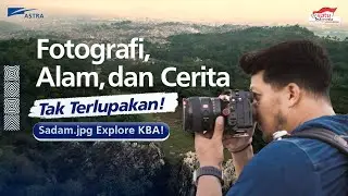SADAM.JPG MENANGKAP KEINDAHAN ALAM KAMPUNG BERSERI ASTRA CIDADAP!