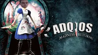 Adqios в стране чудес / Alice Madness Returns #1