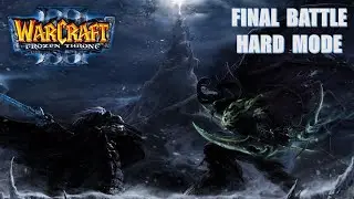Warcraft 3 - The Frozen Throne - Final Battle (Hard Mode)