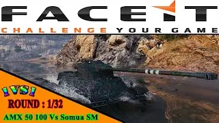 AMX 50 100 Vs Somua SM |FACEiT Cup(1/16)