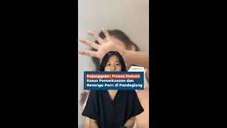 Kejanggalan Proses Hukum Kasus Pemerkosaan dan Revenge Porn di Pandeglang
