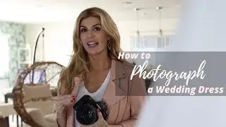 How to Photograph a Wedding Dresses