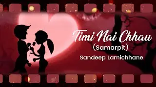 Timi Nai Chhau (Reprise) - Sandeep Lamichhane