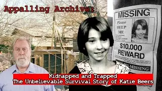 Trapped Underground for 17 Days: The Unbelievable Katie Beers Kidnapping Story