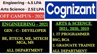 Cognizant Off Campus 2021 | Gen C & Programmer Trainee | 4.5 L & 2.52 LPA | Engineering, Art Science