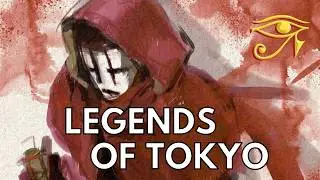 Legends of Tokyo