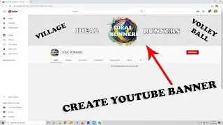 HOW TO CREATE A BANNER FOR YOUTUBE CHANNEL