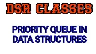 Priority Queue In Data Structure||Introduction to Priority Queue