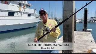Tackle Tip Thursday Vol. 233 (Drop-shot Rig)