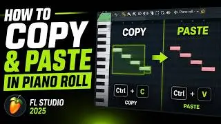 How to Copy and Paste in Piano Roll | FL Studio 2025