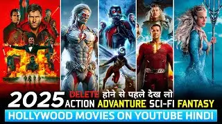 Top 10 Hollywood Action & Sci-Fi Movies in Hindi On Youtube | Hollywood Movies In Hindi Dubbed 2025