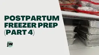 Postpartum Freezer Meal Prep (Part 4)