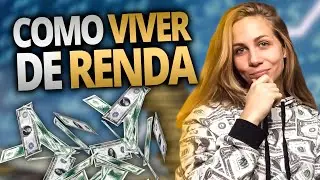 COMO VIVER DE RENDA! QUANTO é preciso ter investido para VIVER de RENDA passiva com cálculos!