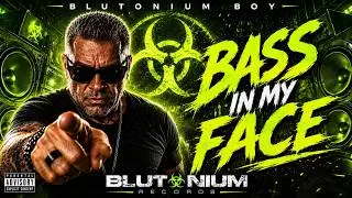 Blutonium Boy - Bass In My Face (Original Video)