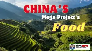 China's Mega projects | The food | Agricultural industry | How china become top food producer