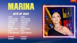 MARINA Best Music of 2025 ~ Top Trending Tracks ~ Hot New Songs
