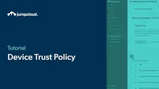 Device Trust Policy | JumpCloud University Tutorial (2024)