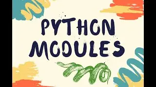 modules in python | python modules | how to install modules in python | python modules for beginners