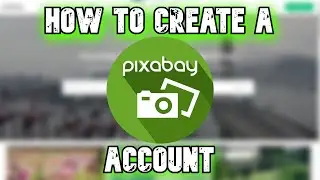 How To Create a Pixabay Account