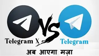 Telegram vs Telegram X     !! Telegram X for Android 