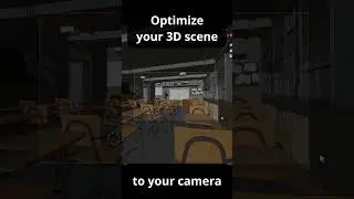 Optimize your 3D scene in 
