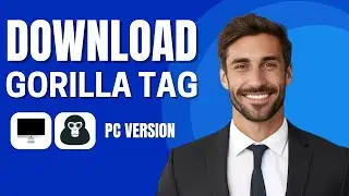 How to Get and Play Gorilla Tag on Steam
