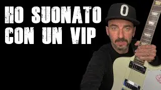 HO SUONATO CON UN VIP