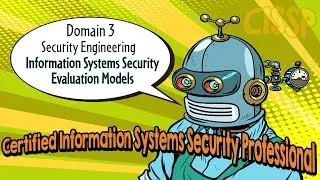 Certified Information Systems Security Professional (CISSP) by thinQtank Learning (Domain 3 Part 3)