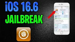iOS 16.6 Jailbreak - How To Jailbreak iOS 16.6 No Computer Untethered
