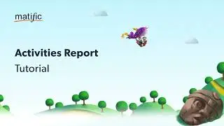 Activities Reports - Teacher's Tutorial | Matific