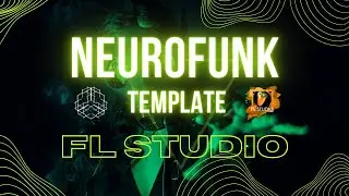 DOWNLOAD FL STUDIO TEMPLATE (FLP) NEUROFUNK - DRUM & BASS + 260 SERUM PRESETS