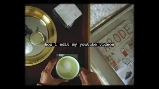 my video editing process