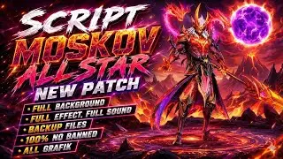 NEW UPDATE!! Script Skin Moskov All Star - Infernal Wyrmlord No Password | Full Effect Voice