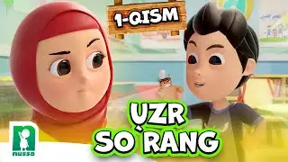 Uzr so`rang | 1-qism | Nussa va Rarra | ‪‪