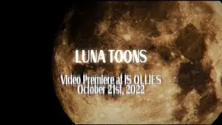 LUNA TOONS Trailer