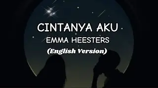 CINTANYA AKU_ EMMA HEESTERS (English Version) Original Music by Tiara Andini ||  Lyric Video