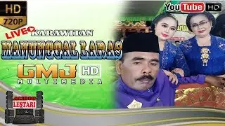 🔴 LIVE KARAWITAN MANUNGGAL LARAS //  LESTARI MUDA SOUND SYSTEM // GMJ Multimedia Vidio HD