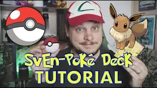 TUTORIAL: The Sven-Poké Deck!