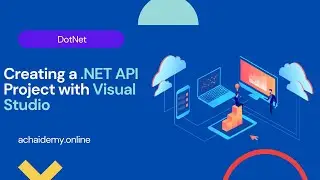 Creating a .NET API Project with Visual Studio