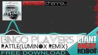Bingo Players - Rattle (Luminox Remix)