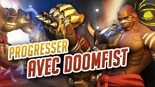 PROGRESSER sur DOOMFIST ► Guide avancé DPS OVERWATCH FR