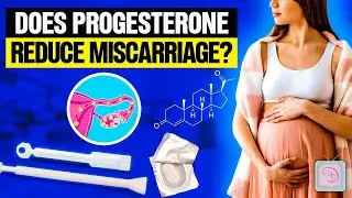 When should you take progesterone to prevent early miscarriage?
