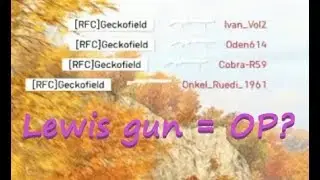 BFV - Lewis Gun makes you a hacker? Geckofield