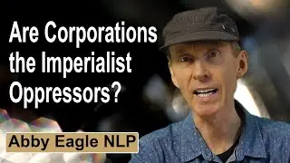 Are Corporations the Imperialist Oppressors? Should Corporations Pay Reparations? | NLP Perspective