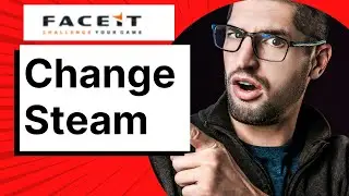 How to Change Steam Account on FACEIT (New Way 2026)