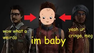 dead by daylight but i have a baby voice